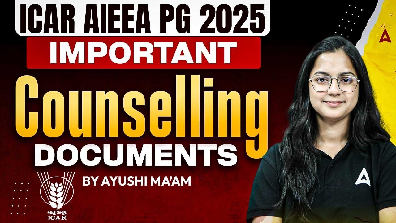 ICAR AIEEA PG Counselling 2025 | Important Documents | By Ayushi Mam