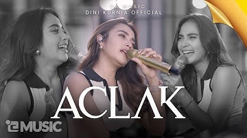 Dini Kurnia Feat. Mufly Key - ACLAK (Official Music Video) || Fyp On TikTok