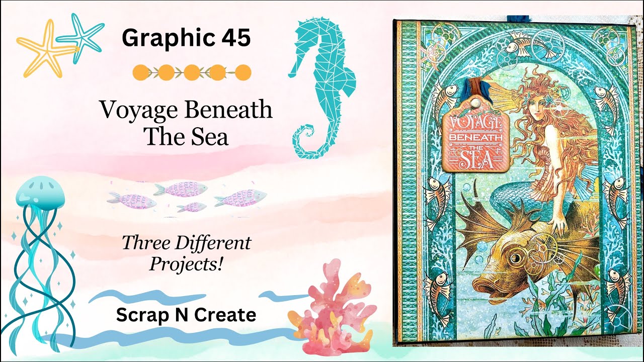 Graphic 45-Voyage Beneath The Sea (Walk Thru)