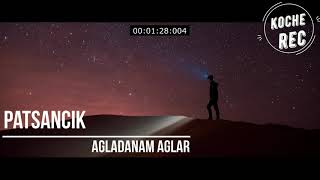 Patsancik - Agladanam Aglar