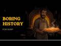Medieval Baker for Sleep | Quiet Boring History