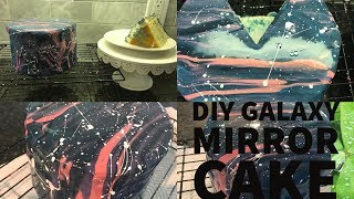 DIY GALAXY Mirror Cake!!!