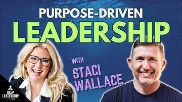 Purpose-Driven Leadership with Staci Wallace