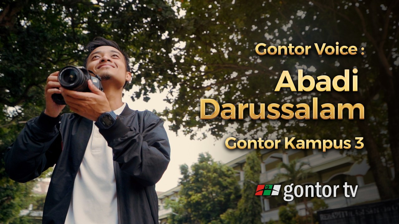 Gontor Voice: Abadi Darussalam - Gontor Kampus 3 | Keroncong Gontori