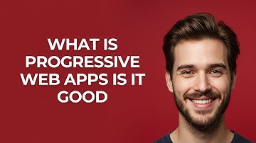 What Is Progressive Web Apps Is It Good - GUIDE!