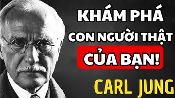 7 Nguyên mẫu Tiết lộ Bản chất Thật của Bạn - Carl Jung