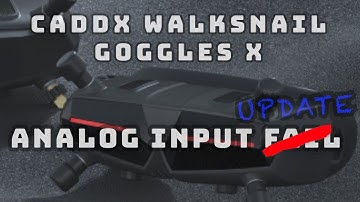 Caddx Walksnail Goggles X - Analog input update