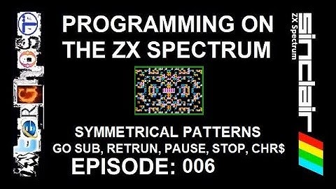Programming on the ZX SPECTRUM - Ep 006 - "Symmetrical Patterns"