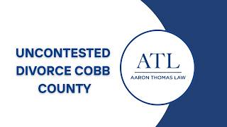 Uncontested Divorce Cobb County