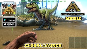 ARK: Ultimate Mobile Edition - GLOBAL LAUNCH - Gameplay (Android,IOS)