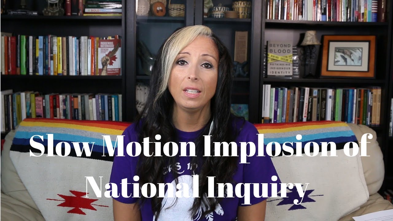 Slow Motion Implosion of National Inquiry into Murdered and Missing ...