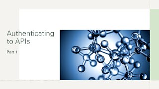Authenticating to APIs part 1