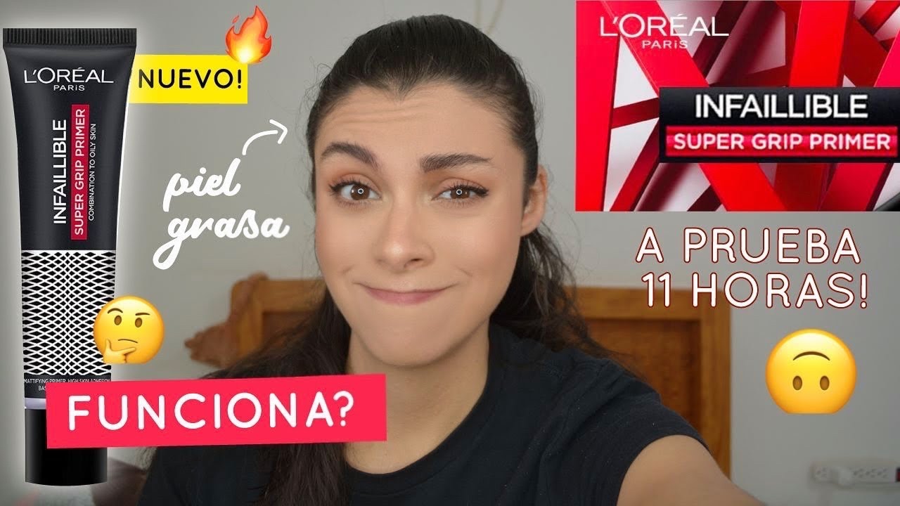 🔥NUEVO PRIMER LOREAL INFALLIBLE SUPER GRIP... 😱 Lo pruebo 11 horas en piel grasa KAREN GUP