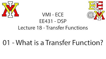 EE431 - 18 Transfer Functions - 01 What is a Transfer Function and Demo