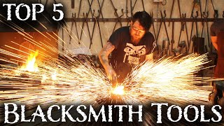Top 5 Essential Blacksmith Tools