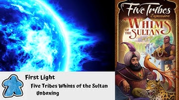 First Light - Five Tribes Whims of the Sultan Unboxing