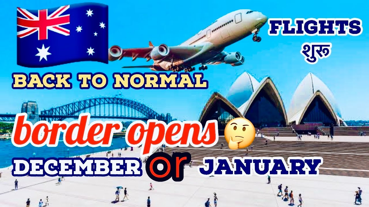 australia border open news for international students vlogs travel