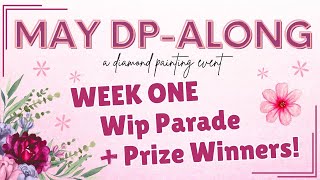 Week One WIP Parade + Prizes - May DP Along 2024