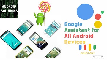 Google Assistant on any Android Versions {5/6/7}