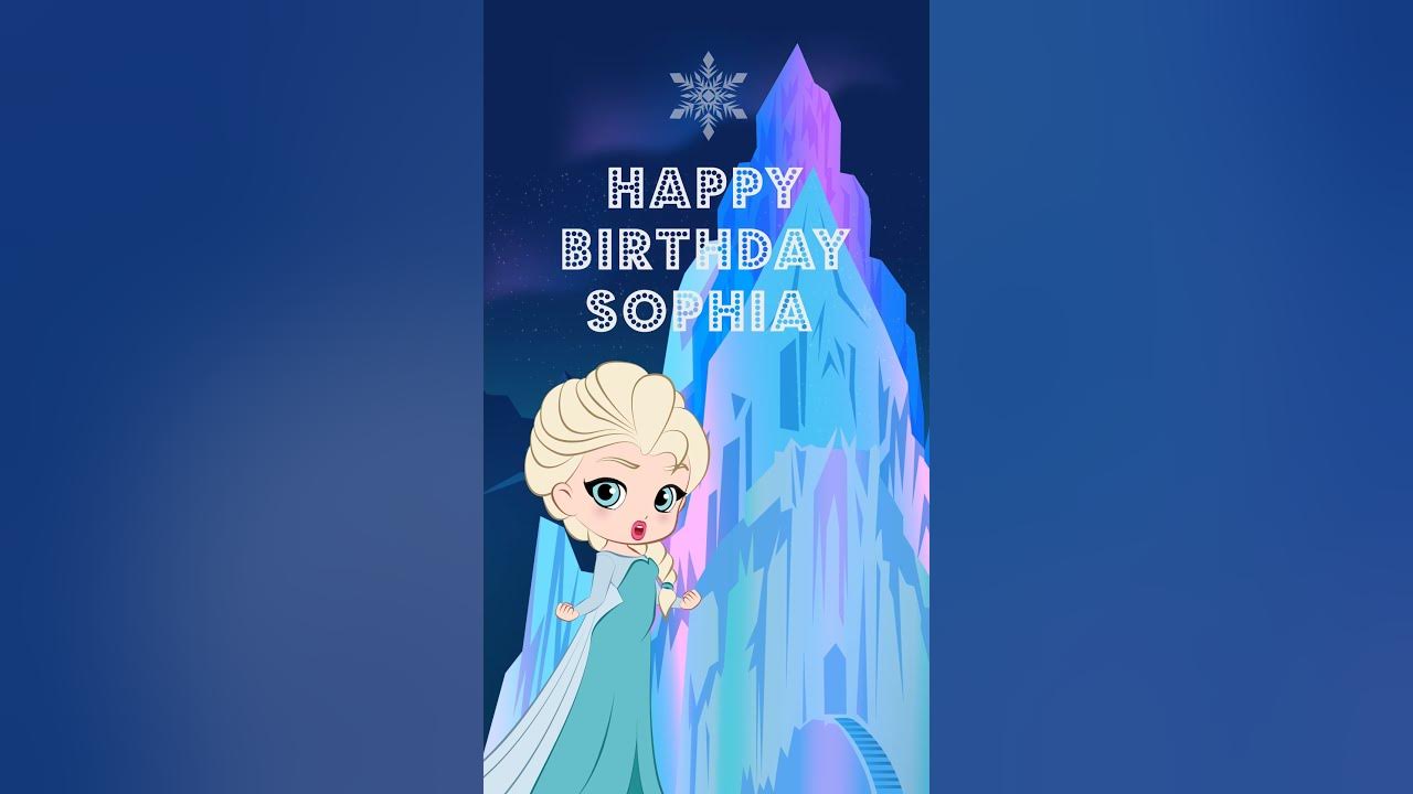 Happy Birthday Sophia - greeting card video ❤️