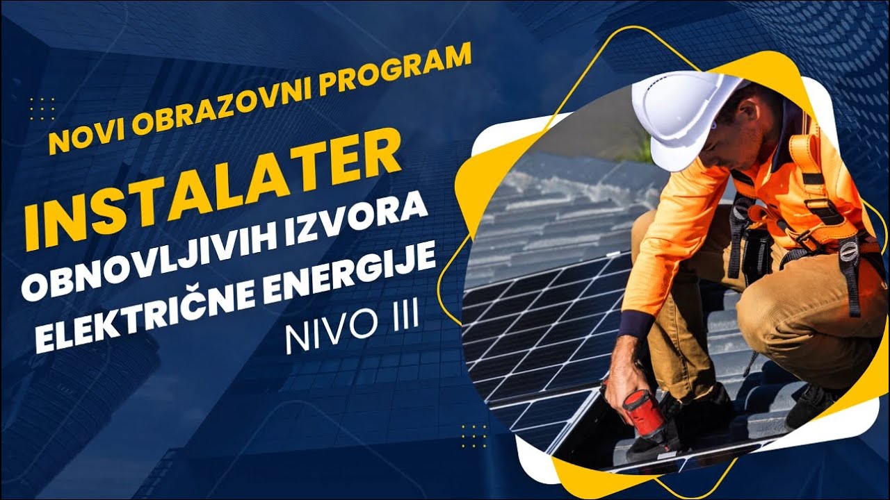 INSTALATER OBNOVLJIVIH IZVORA ELEKTRIČNE ENERGIJE