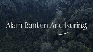 Song'ALAM BANTEN ANU KURING'Cipt: RianPermana-AransemenMusik:Ibnu YanWiratama-Voc:RadenAndiniPermata