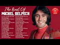 Michel Delpech Les Plus Grands Succès - Meilleur Chansons de Michel Delpech - Michel Delpech 2021