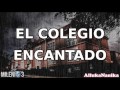 Milenio 3 - El colegio encantado