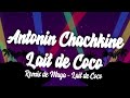 Antonin chachkine  lait de coco remix