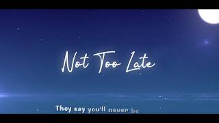 Not Too Late / LilyPichu | Cover by Lanaria