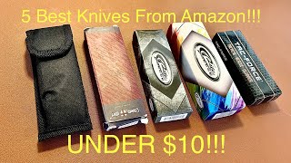 5 BEST KNIVES ON AMAZON FOR UNDER $10!!!