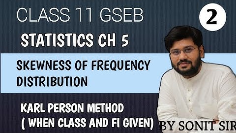 2| karl Pearsons method coefficient of skewness | ch5 skewness ofrequency distribution | stat gseb |