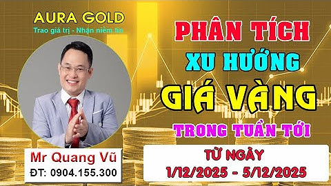 PHÂN TÍCH XU HƯỚNG GIÁ VÀNG TUẦN TỪ NGÀY 1/12 - 5/12/2025 #dubaogiavang, #giavang, #giavanghomnay