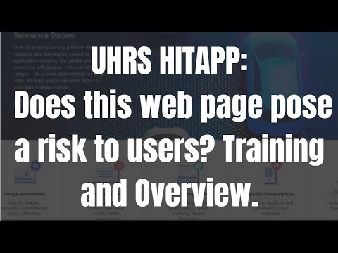 UHRS  Does this web page pose a risk to users? Training and Overview.