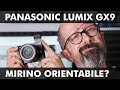 PANASONIC LUMIX GX9: MIRINO ORIENTABILE?