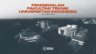 Pengenalan Fakultas Teknik Universitas Indonesia produksi Bem Ft Ui 2020