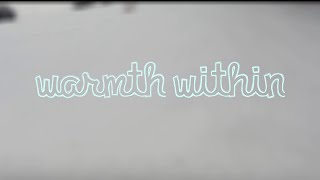 Warmth Within Animation