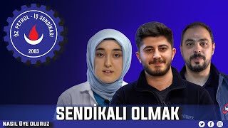 Sendikalı Olmak I Öz Petrol İş Sendikası Resimi