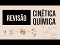 Cintica qumica  aula de reviso  aula 10