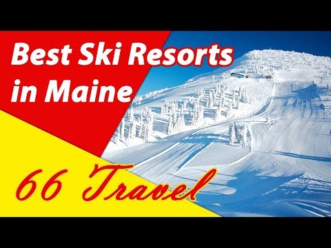 Vídeo: Os 10 melhores resorts de esqui do Maine