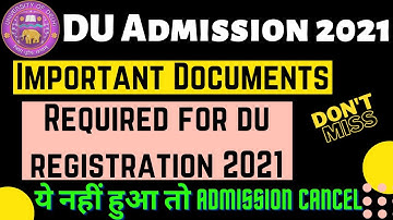 Important Documents Required For Delhi University Admission 2021 || DU Admission 2021