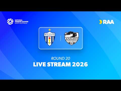 #RAANPLSA | RD20 - West Adelaide v Para Hills Knights 2026 — football video