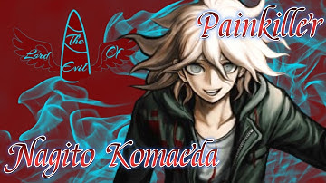 Nagito Komaeda - Painkiller || AMV
