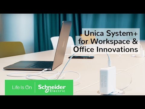 Unica System+ for Workspace & Office Innovations | Schneider Electric