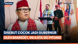 Disebut Bamsoet Cocok Jadi Gubernur, Eki Pitung: Nggak Kegeeran Juga Saya