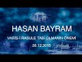 Hasan bayram  varisi rasule tabi olmann nemi 26122015