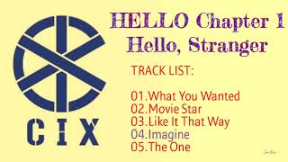 CIX - Full Album HELLO Chapter 1: Hello Stranger