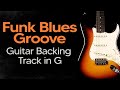 Funk Blues & Mellow Groove Guitar Jam in G 🎸