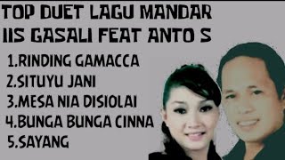 LAGU MANDAR TOP DUET IIS GASALI FT ANTO S