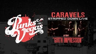 Video thumbnail of "Caravels "Girth Impression" stripped-down live in Las Vegas"